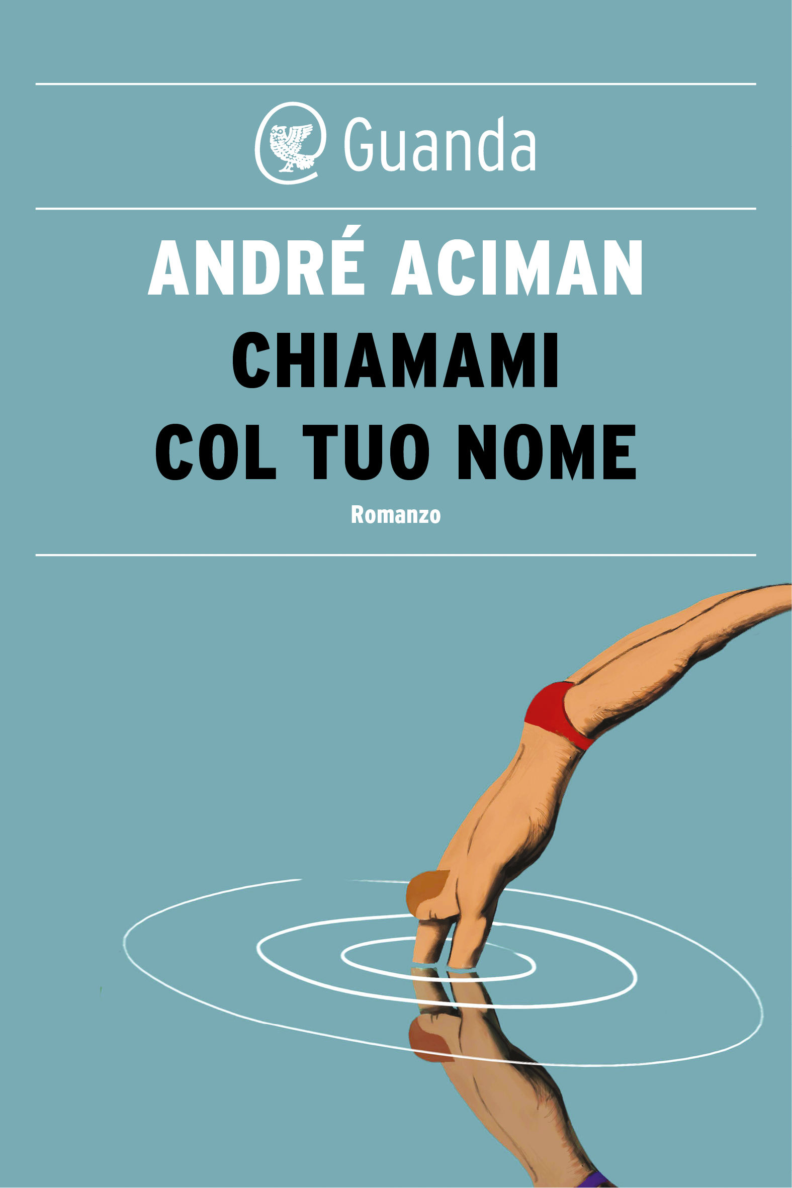 Chiamami col tuo nome di André Aciman – il libro geniale